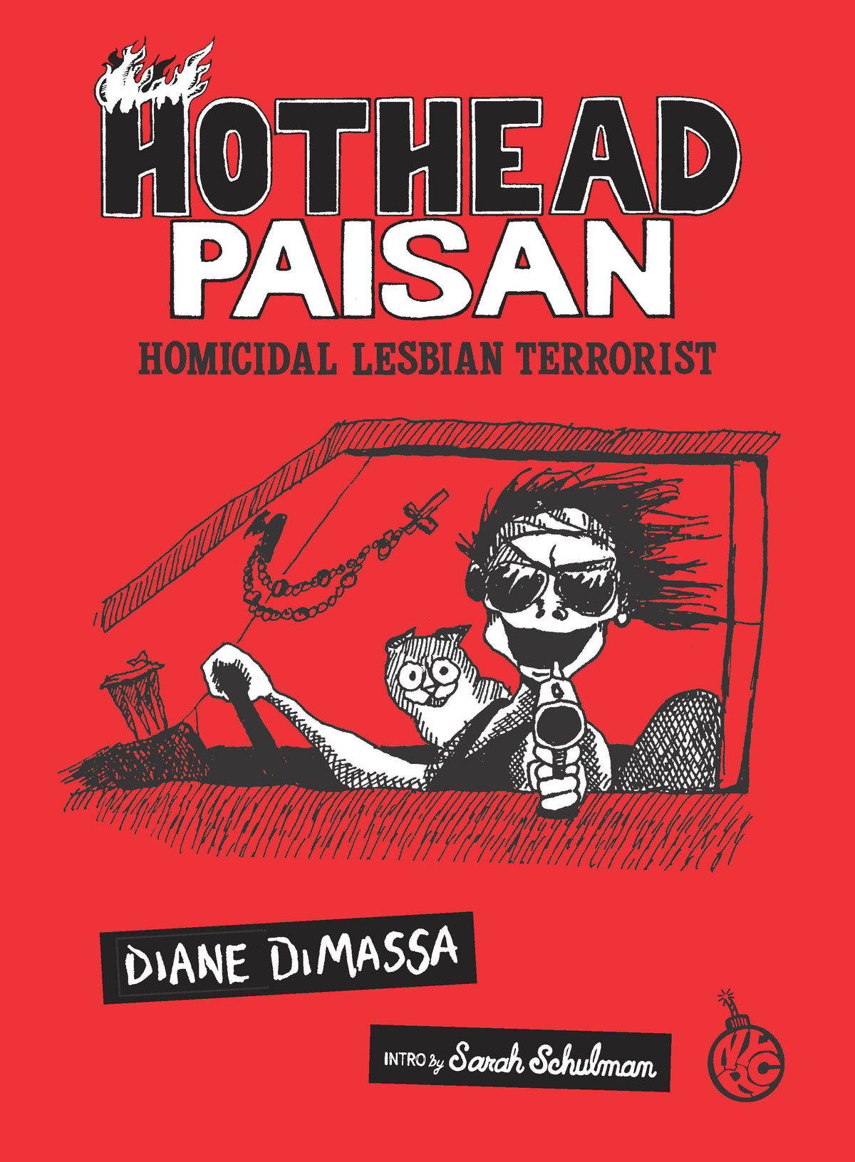 Hothead Paisan: Homicidal Lesbian Terrorist