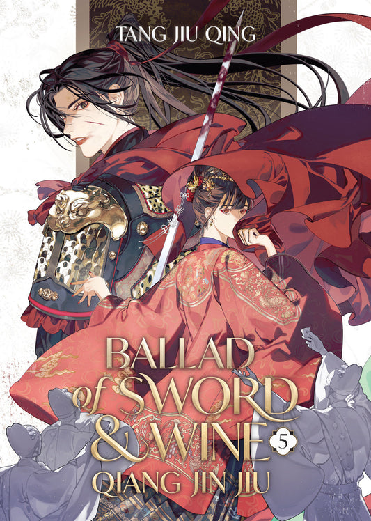 Ballad Of Sword And Wine: Qiang Jin Jiu (Novel) Volume. 5